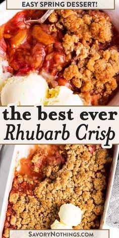 the best ever rhubarb crisp is made with fresh fruit and ice cream