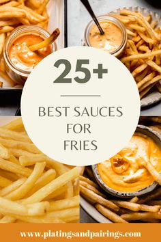 the 25 best sauces for fries with text overlay that reads, 25 best sauces for fries