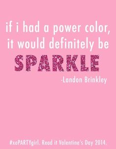 a pink background with the quote if i had a power color, it would definitely be sparkle