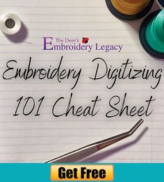 the embroidery digitizing 101 heat sheet is next to some thread and spools