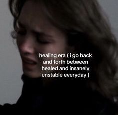 a woman with her eyes closed and texting that reads, i go back and forth between heals and insannely unstable everyday