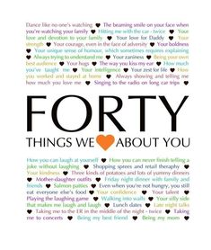 a poster with the words forty things we love about you