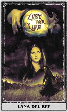 a poster with the words lust for life on it and an image of a woman standing in