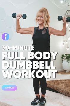 a woman doing dumbbell exercises with the words 30 - minute full body dumbbell workout