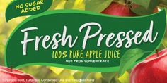 an advertisement for fresh pressed apple juice