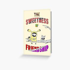 the sweetness of friendship greeting card