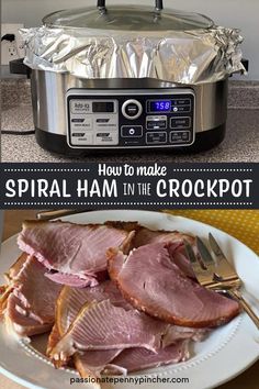 the crockpot has ham on it and is ready to be cooked in the slow cooker