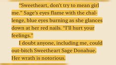 some type of text that is written in two different languages, with the words'sweet heart don't try to mean girl me sage's eyes flame