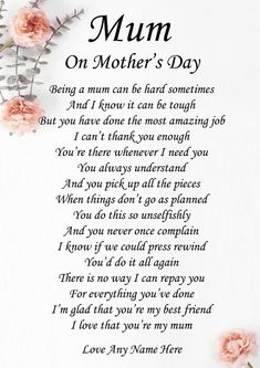 a poem with flowers on it that says mum on your birthday