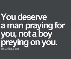 👑God I'll know I'll find the right one when I find someone who prays for me, my soul, and who directs me to You~ someone who knows that there is nothing in this world that will truly satisfy any desire he may have, except You. Only You can. I totally know if I do find him and get married~ there will be times when my love is not enough. But that's why... it's so important...he needs to be someone who seeks it from You, not me...I know no matter how much I love him, I won't be able to replace You Know Your Worth Quotes, Quotes Real, Quotes Successful, Man Praying, Know Your Self Worth, Quotes Strong, Quotes Famous, Worth Quotes, Godly Relationship