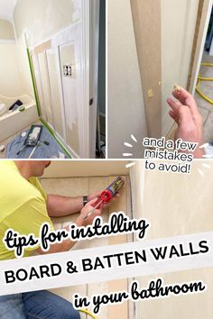 three pictures showing how to install and install bathroom wall paneling with the words tips for installing board & batten walls in your bathroom