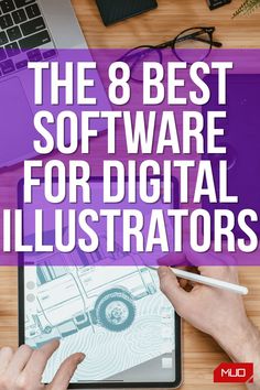 the 8 best software for digital illustrators cover image with text overlay