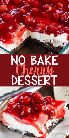 no bake cheesecake dessert with cherries on top and the words, no bake cheesy dessert above it