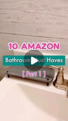 bathroom must haves part 1 - 10 amazon products on the shelf next to the sink