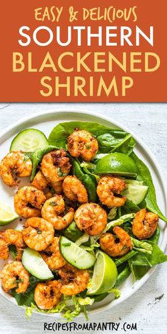 shrimp and cucumber salad on a white plate with text overlay that reads easy and delicious southern blackened shrimp