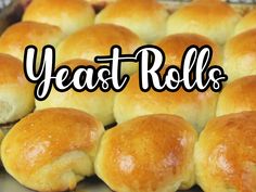 rolls with the words yeast rolls on them