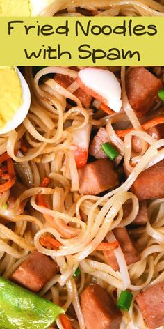 a plate with noodles, meat and vegetables on it that has the words fried noodles with spam