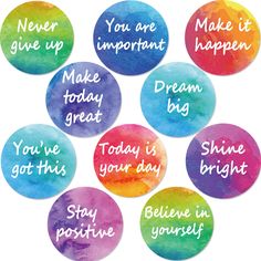 six watercolor circles with words that say you are important, make today great, and shine in positiveness