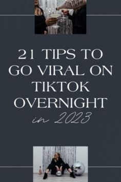 two people sitting on the floor with text overlaying them that reads 21 tips to go virtual on tiktok overnight in 2013