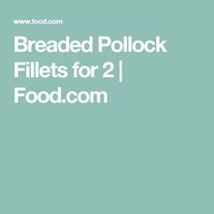 breaded pollock flies for 2 / 1 food com logo in white on a teal green background