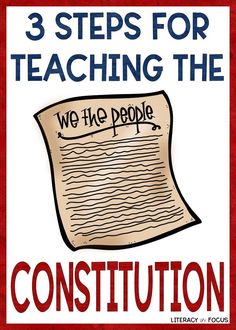 a poster with the words, 3 steps for teaching the we the people constitution on it