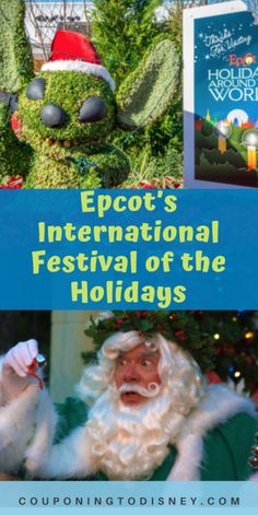 an advertisement for the epcot's international festival of the holidays with santa claus