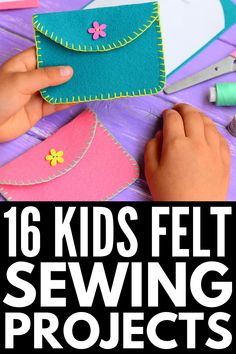 kids felt sewing projects with text overlay that reads, 16 kids felt sewing projects