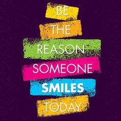 be the reason someone smiles today motivational quote on purple background with grunge effect