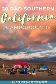 camping in the desert with text overlay reading 20 rad southern california campgrounds