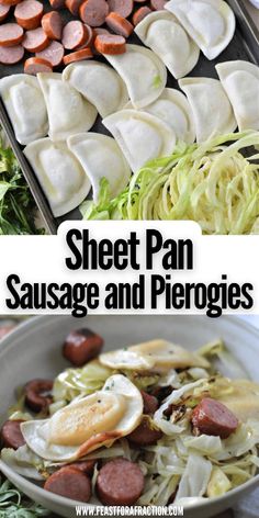 sausage and pierogies are shown in this collage with the words sheet pan sausage and pierogies