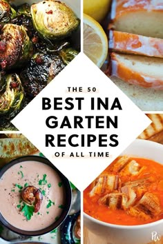 the best ina gartern recipes of all time, including grilled artichokes and soups