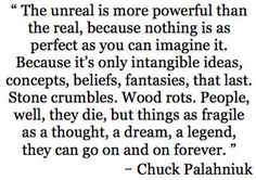 a quote from chuck plahnik about the real thing