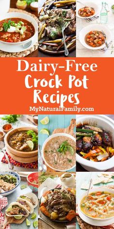 9 dairy - free crock pot recipes that are easy to make and delicious for the whole family