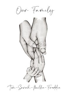 two hands holding each other with the words our family