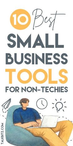 a man sitting on a bean bag chair with the title 10 best small business tools for non - techies