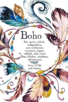 boho quote with feathers and beads in the center on a white background that says boho