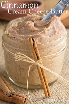 cinnamon cream cheese butter in a glass jar