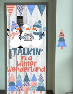 a door decorated with two snowmen and the words talkin'in winter wonderland