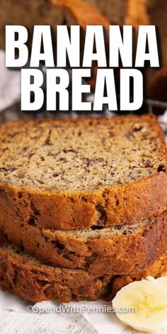 banana bread is stacked on top of each other with the text overlay above it