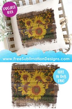 two pictures of sunflowers painted on wood with the words free sublimnation designs