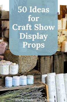 the words 50 ideas for craft show display props