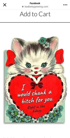 a greeting card with a kitten holding a heart and the words, i would't thank