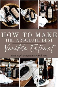 how to make the absolute best vanilla extract