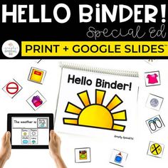 someone is holding up a tablet with the text hello binder special ed print and google slides