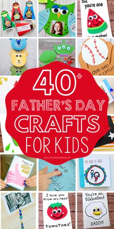 father's day crafts for kids with the words 40 fathers day crafts for kids