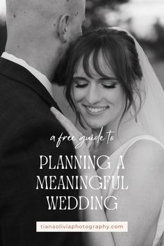 a bride and groom embracing each other with the words, a free guide to planning a me