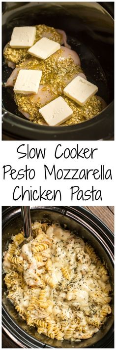 slow cooker pesto mozzarella chicken pasta is an easy and delicious meal