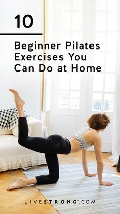 a woman doing yoga poses with the words 10 beginner pilates exercises you can do at home