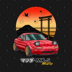 car, cars, automobile, automotive, vehicle, guyvit, navin guyvit, mazda, car tshirt, automotive shirt, mx5, miata, mazda mx5, mazda miata, miata nb, miata na, gtr, jdm, jdm cars, jdm legend, stance, drift, drifting, drift car, sportcar, supercar, japanese car, nippon, retro car, classic car, racing, race car, race, street racing, speed, fast, fast car, tuner, tuning, turbo, rx7, nissan skyline, toyota supra, mk4, r32, r33, r34, mx5 na, mx5 nb, mx5 nd, mx5 nc, car tees, automotive tees, Sunset In Japan, Mx5 Miata, Mazda Mx 5 Miata, Look Wallpaper, Mx 5 Miata, Mazda Mx 5