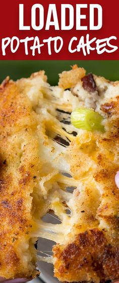 a close up of a piece of food on a fork with the text loaded potato cakes